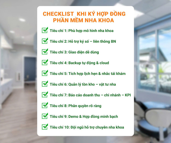 Checklist 10 tiêu chí vàng để chọn phần mềm nha khoa năm 2025 – Chủ phòng khám cần biết